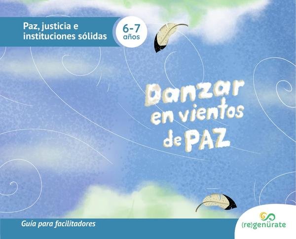 Danzar en vientos de paz. Guía para facilitadores