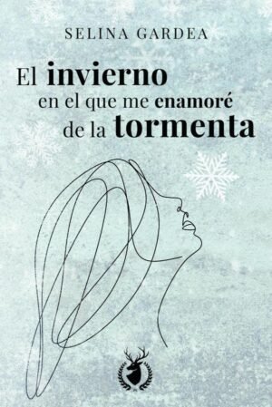 El invierno en el que me enamoré de la tormenta