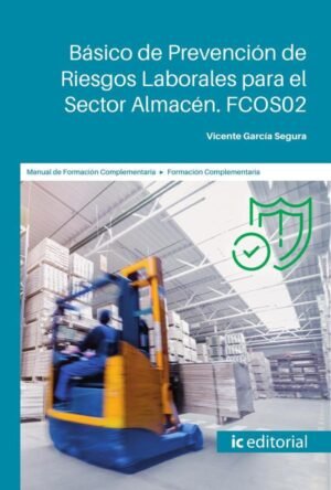 Básico de Prevención de Riesgos Laborales para el Sector Almacén