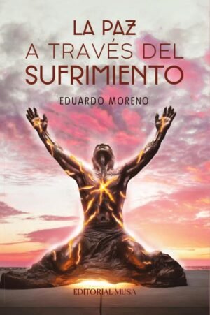 La Paz a Través del Sufrimiento