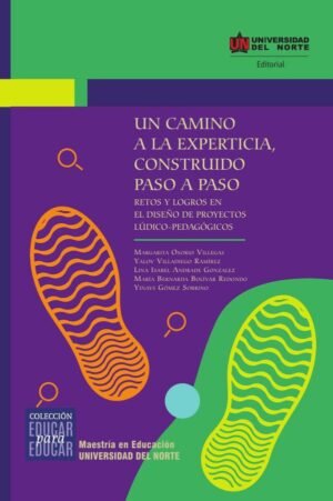 Un camino a la experticia construido paso a paso