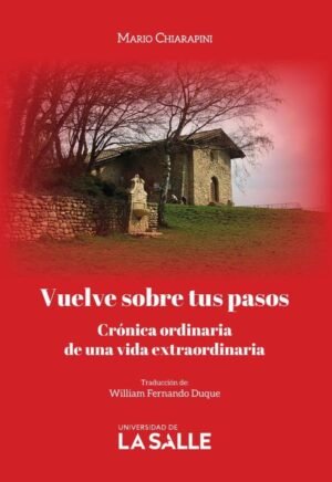 Vuelve sobre tus pasos