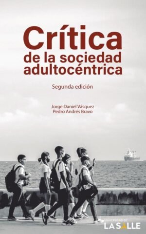 Crítica de la sociedad adultocéntrica