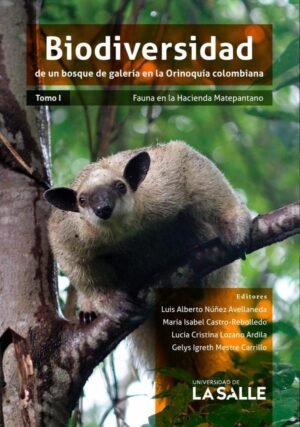 Biodiversidad de un bosque de galería en la Orinoquía colombiana