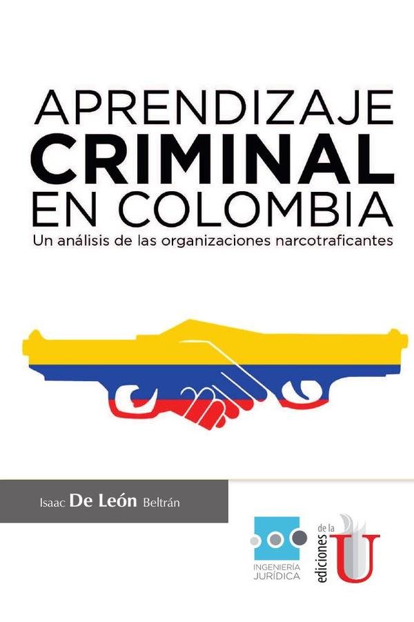 Aprendizaje Criminal en Colombia, un análisis de las organizaciones necotraficantes