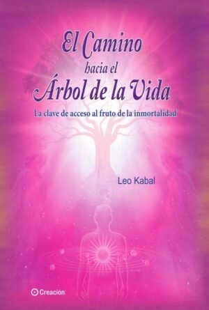El camino hacia el Árbol de la Vida