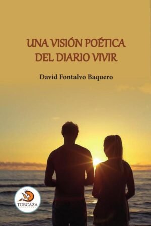Una visión poética del diario vivir