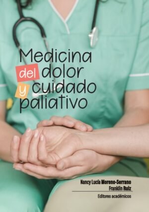 Medicina del dolor y cuidado paliativo