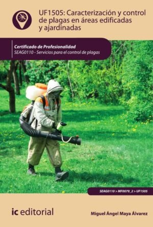 Caracterización y control de plagas en áreas edificadas y ajardinadas. SEAG0110 - Servicios para el control de plagas
