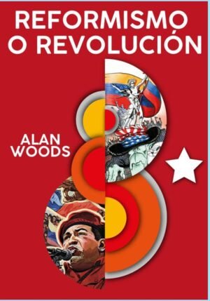 Reformismo o revolución