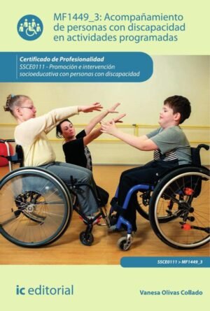 Acompañamiento de personas con discapacidad en actividades programadas. SSCE0111 - Promoción e intervención socioeducativa con personas con discapacidad