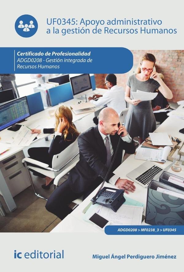 Apoyo administrativo a la gestión de Recursos Humanos. ADGD0208 - Gestión integrada de recursos humanos