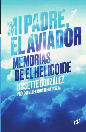 Mi padre, el aviador