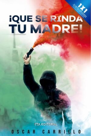 Que se rinda tu madre