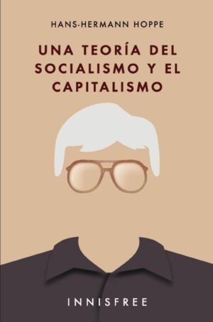 Una teoría del socialismo y el capitalismo