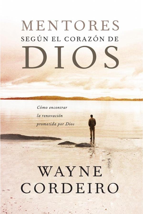Mentores según el corazón de Dios