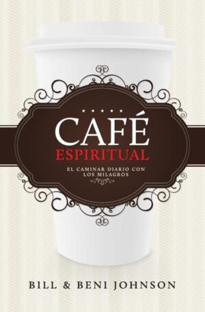 Café espiritual: El caminar diario con los milagros