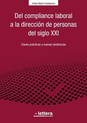 Del Compliance laboral a la Dirección de personas en el siglo XXI