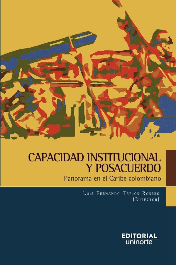 Capacidad institucional y posacuerdos.