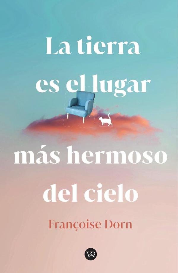 La tierra es el lugar más hermoso del cielo