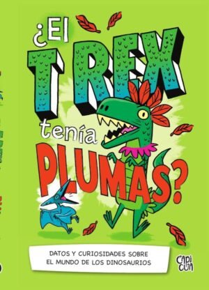 ¿El T-Rex tenía plumas?