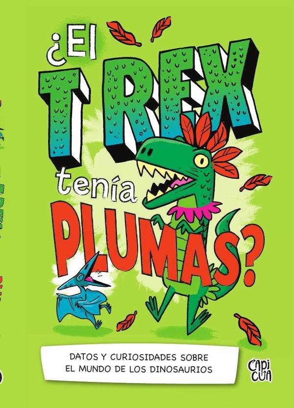 ¿El T-Rex tenía plumas?