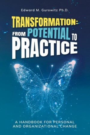 Transformation: From Potential to Practice