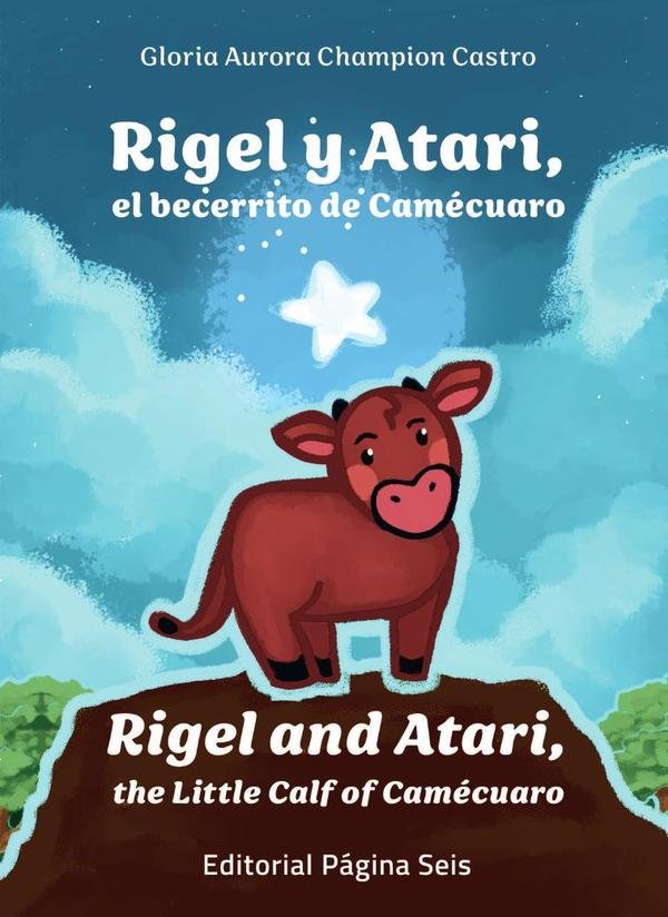 Rigel y Atari, el becerrito de Camécuaro