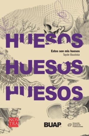 Estos son mis huesos