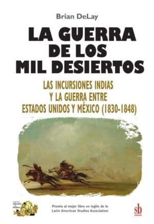 La guerra de los mil desiertos