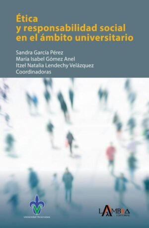 Ética y responsabilidad social en el ámbito universitario