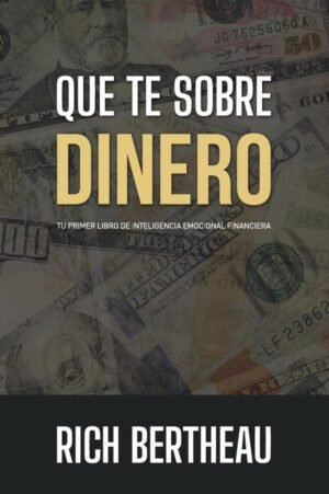 Que te sobre dinero