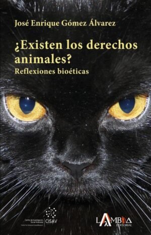 ¿Existen los derechos animales? Reflexiones bioéticas