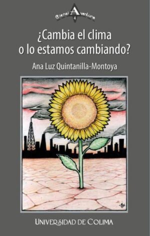 ¿Cambia el clima o lo estamos cambiando?