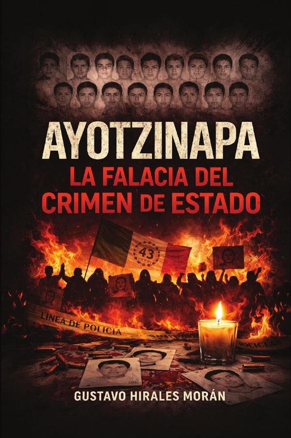 Ayotzinapa, la falacia del crimen de Estado