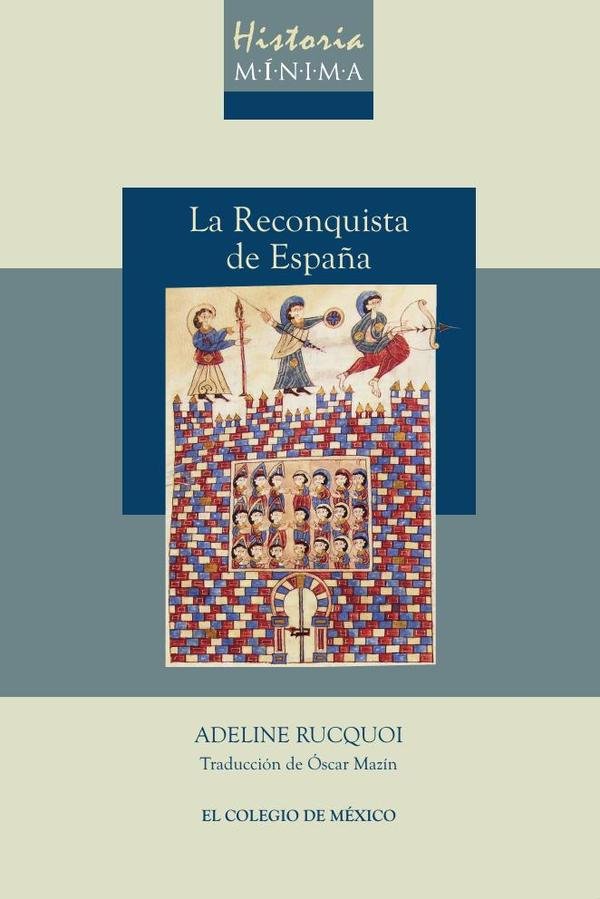 Historia mínima de la Reconquista de España
