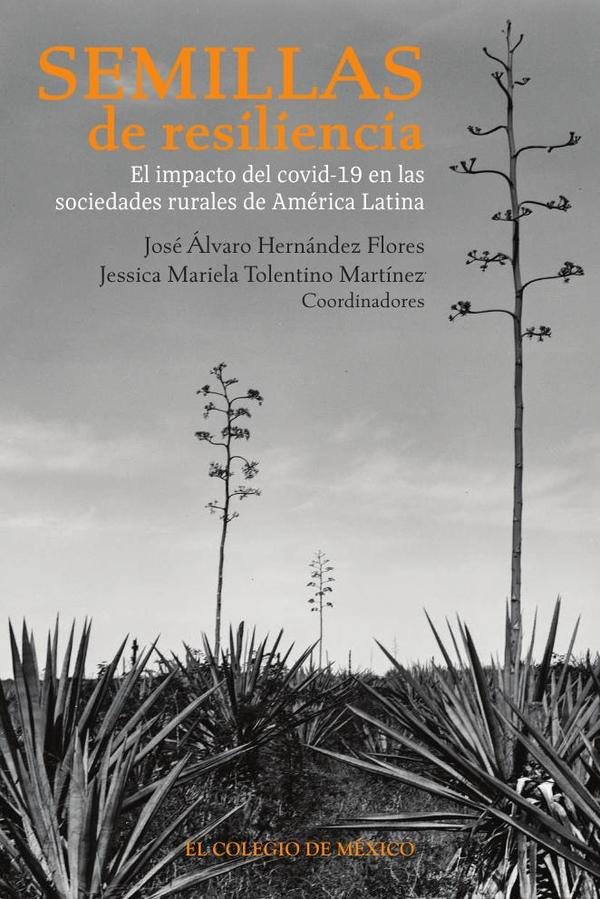 Semillas de resiliencia. El impacto del covid-19 en las sociedades rurales de América Latina