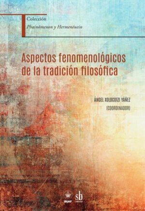 Aspectos fenomenológicos de la tradición filosófica