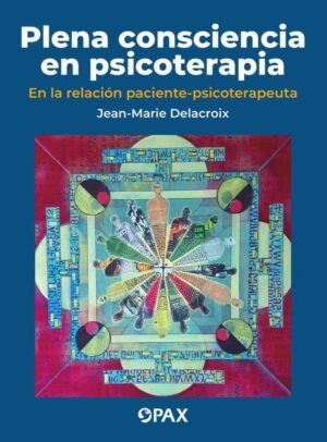 Plena consciencia en psicoterapia
