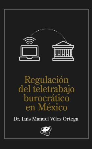Regulación del teletrabajo burocrático en México